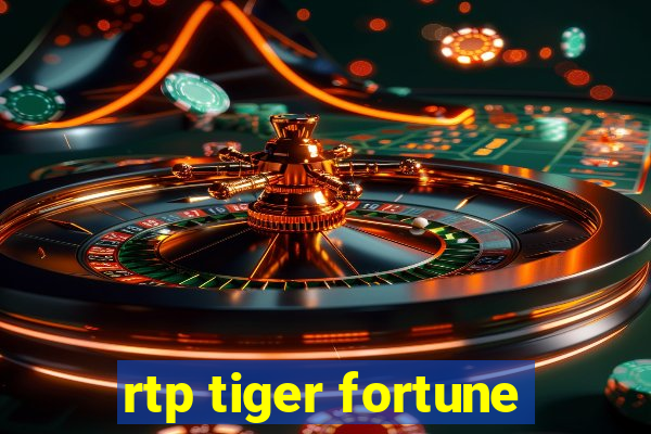 rtp tiger fortune